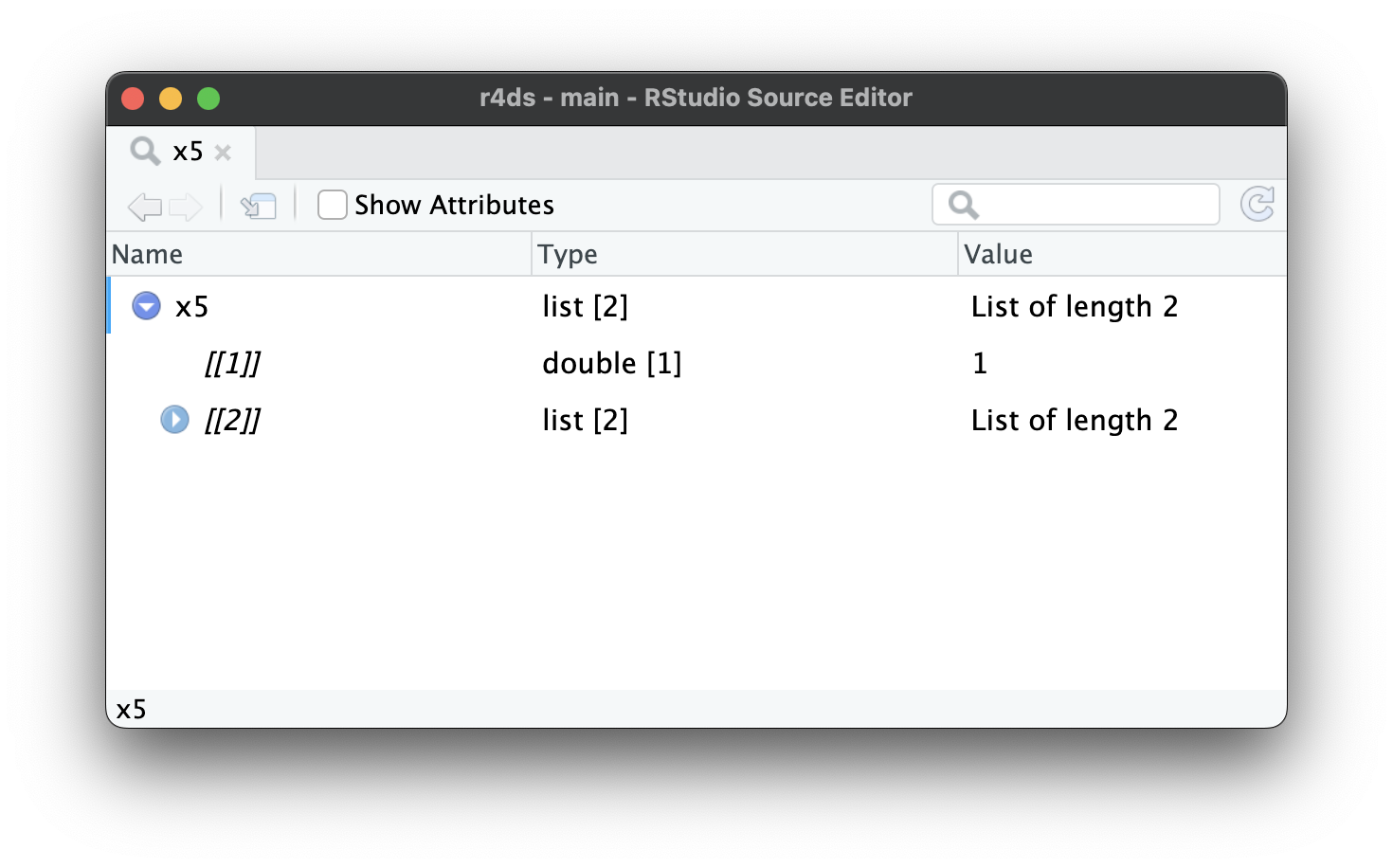 A screenshot of RStudio showing the list-viewer. It shows the two children of x5: the first child is a double vector and the second child is a list. A rightward facing triable indicates that the second child itself has children but you can't see them.